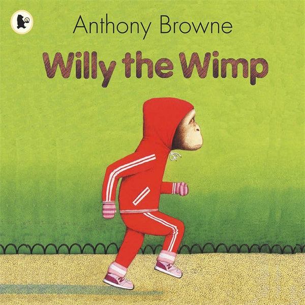 Willy The Wimp - Anthony Browne