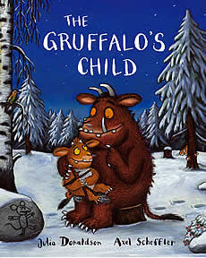 The Gruffalo's Child - Julia Donaldson and Alex Scheffler