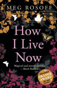 How I Live Now - Meg Rosof