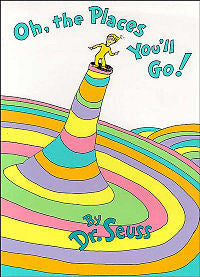 Oh The Places You'll Go - Dr Seuss