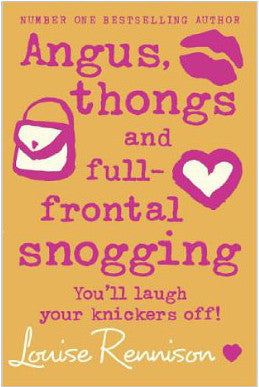 Angus, Thongs And Full Frontal Snogging - Louise Rennison