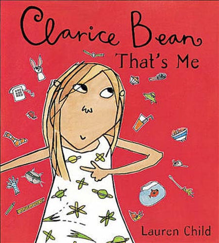 Clarice Bean, that's Me - Lauren Child