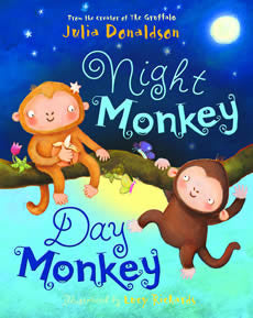 Day Monkey, Night Monkey - Julia Donaldson and Lucy Richards