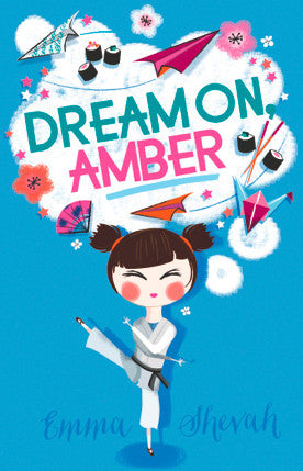 Dream On Amber - Emma Shevah