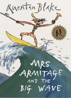 Mrs Armitage and the Big Wave - Quentin Blake