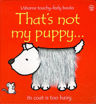 That's Not My Puppy - Usborne Touchy-Feely Books