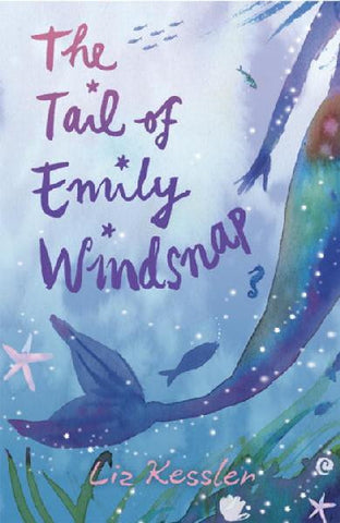 Emily Windsnap And The Sirens Secret - Liz Kessler