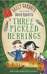 Three Pickled Herrings - Sally Gardner